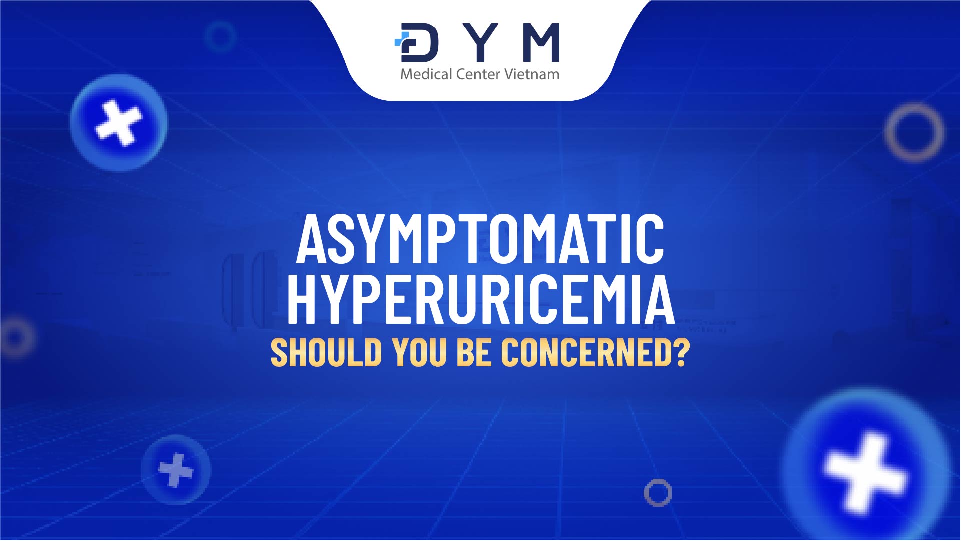 Asymptomatic Hyperuricemia: Should You Be Concerned?